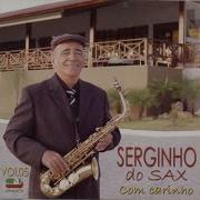 Serginho Do Sax Pot Pourri I Ll Walk Alone