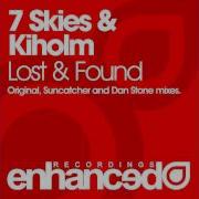 7 Skies Kiholm Lost Found Original Mix