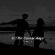 Dil Ko Krar Aya Lofi Slowed Reverb Sidhart Ji