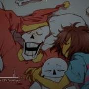 It S Snowtime Undertale