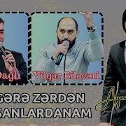 Resad Dagli Ft Vuqar Bileceri Zergere Zerden Danisanlardanam 2024 Remix Ayxan Deniz