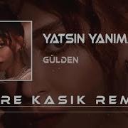 Emre Kasik Remix Yatsin Yanima