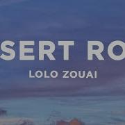 Desert Rose Lolo Zouai Sped Up Habibi