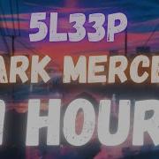 Dark Mercer 5L33P 1 Hour