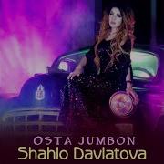 Shahlo Davlatova Osta Jumboh