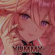 Nightcore Yummy Lirik