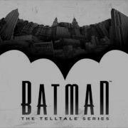 Batman The Telltale Series Main Theme