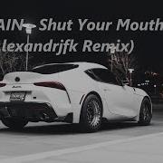 Pain Shut Your Mouth Alexandrjfk Remix Bass Boosted Tiktok Remix 2021