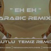 Eh Eh Remix