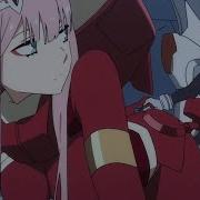 Darling In The Franxx Amv Dusk Till Dawn