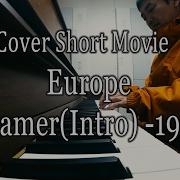 Piano Cover Short Movie Europe Dreamer Intro 1984