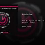 Black Legend Project Feel Alive