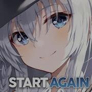 Nightcore Start Again