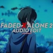 Faded X Alone Edit Audio