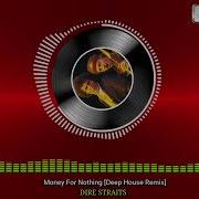 Dire Straits Money For Nothing Deep House Remix