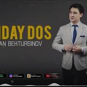 Дастан Бектурсинов Кандай Дос