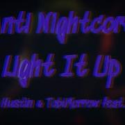 Robin Hustin X Tobimorrow Light It Up Anti Nightcore