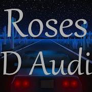 Saint Jhn Roses 8D Audio