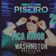 Fica Amor Washington Brasileiro