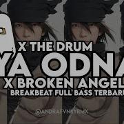 Dj Ya Odna X Broken Angel