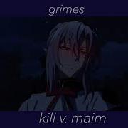 Grimes Kill V Maim Tiktok