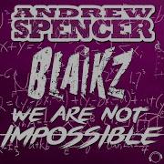 We Are Not Impossible Slin Project Remix
