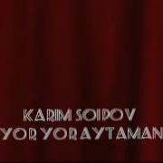 Muhammadkarim Soipov Yor Yor Aytaman