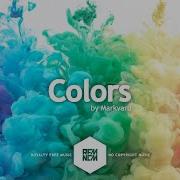 Colors Markvard Royalty Free Music No Copyright Music