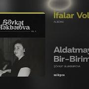 Şövkət Ələkbərova Aldatmayaq Birbirimizi