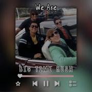 We Are Big Time Rush Speed Up