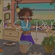 Soul Lofi Soul Music To Relax Vibe And Chill To