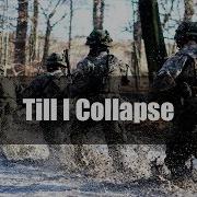 Eminem Till I Collapse Army Motivation