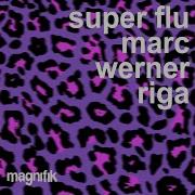 Riga Original Mix Super Flu Marc Werner