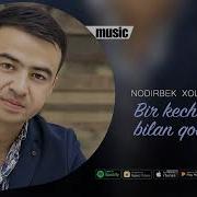 Nodirbek Xolboyev Bir Kecha Qolgin