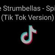 The Strumbellas Spirits Tik Tok