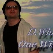 D White One Wish Official Music Video New Italo Disco Euro Disco