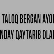 Savol Javob Bir Taloq Bergan Ayolini Qanday Qaytarib Oladi Shayx