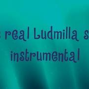 The Real Ludmilla Instrumental