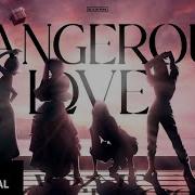 Blackpink Dangerous Love