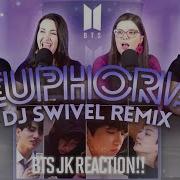 Reaction 2019 Festa Euphoria Dj Swivel Forever Mix Jk Memories By Bts