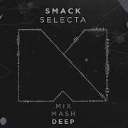 Smack Selecta