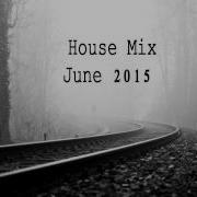 Jackin House Mix June 2015 Deep House Bass Grime Monthly Mashup Tracklist