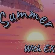 Exo Bops For The Summer Exo Playlist