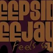 Deepside Deejays Feels So Good