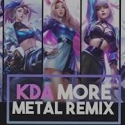 Kda More Rock Remix