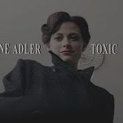 Irene Adler Toxic