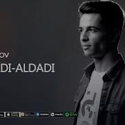 Abror Aktamov Aldadi Aldadi