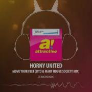 Horny United Move Your Feet Zito S Freeze Mix Zito Presents Horny United