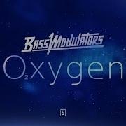 Bass Modulators Oxygen