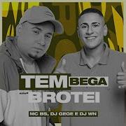 Mc Bs Tem Bega Brotei